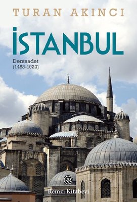 İstanbul-Dersaadet 1453-1922 | Remzi Kitabevi