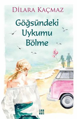 Göğsündeki Uykumu Bölme | Dokuz Yayınları
