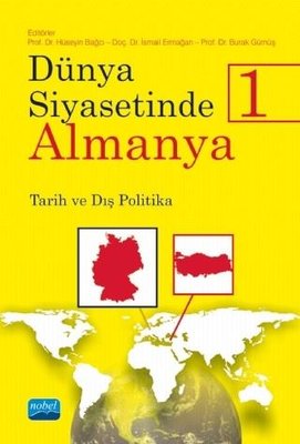 Dünya Siyasetinde Almanya 1-Tarih ve Dış Politika | Nobel Akademi Yayıncılık