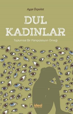 Dul Kadınlar | İdeal Kültür Yayıncılık