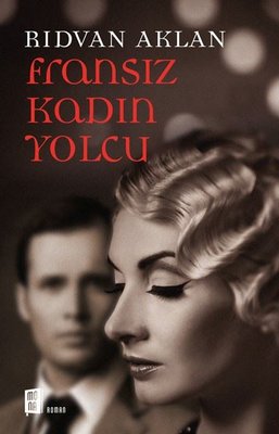 Fransız Kadın Yolcu | Mona Yayınları