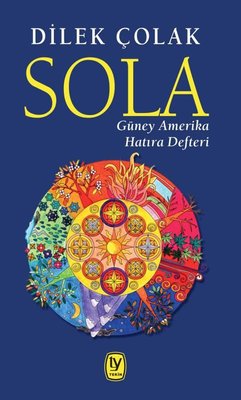 Sola-Güney Amerika Hatıra Defteri | Tekin Yayınevi