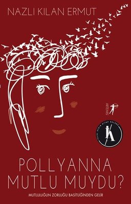 Pollyanna Mutlu Muydu | Artemis Yayınları
