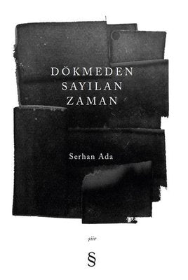 Dökmeden Sayılan Zaman | Everest Yayınları