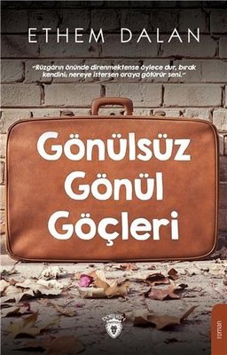 Gönülsüz Gönül İşleri | Dorlion Yayınevi