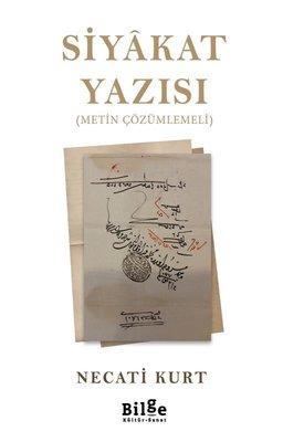 Siyakat Yazısı-Metin Çözümlemeli | Bilge Kültür Sanat
