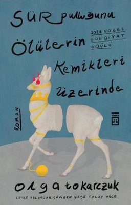 Sür Pulluğunu Ölülerin Kemikleri Üzerinde | Timaş Yayınları (İnce Kapak)