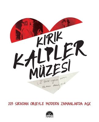 Kırıp Kalpler Müzesi | Martı Yayınları