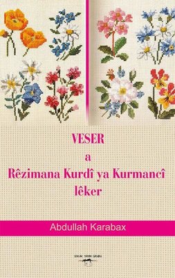 Veser a Rezimana Kurdi ya Kurmanci Leker | Sokak Kitapları Yayınları