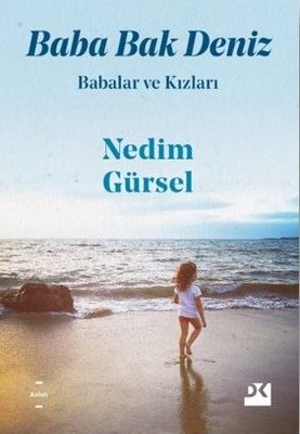 Babalar ve Kızları-Baba Bak Deniz | Doğan Kitap