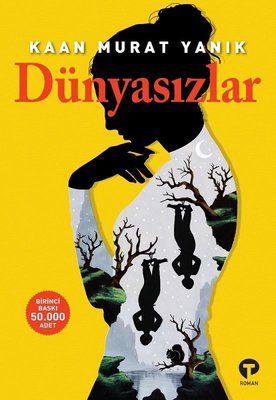 Dünyasızlar | Turkuvaz Yayınları