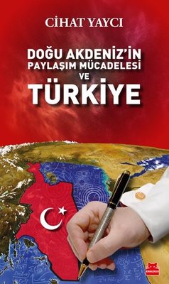 Doğu Akdeniz'in Paylaşım Mücadelesi ve Türkiye | Kırmızı Kedi