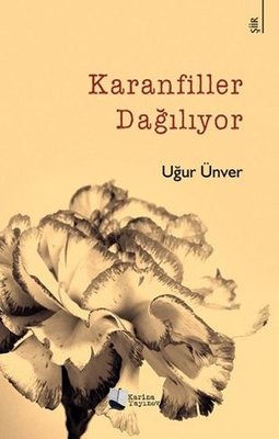 Karanfiller Dağılıyor | Karina Yayınevi