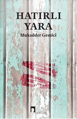 Hatırlı Yara | Dergah Yayınları