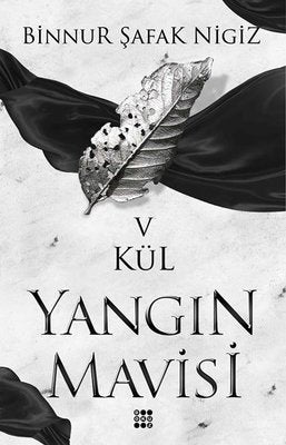 Kül-Yangın Mavisi 5 | Dokuz Yayınları