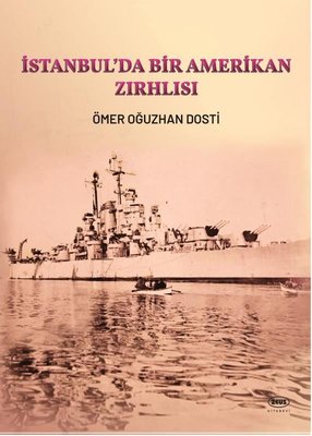 İstanbul'da Bir Amerikan Zırhlısı | Zeus Kitabevi