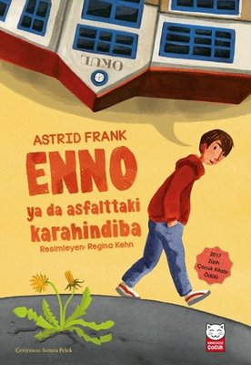 Enno ya da Asfalttaki Karahindiba | Kırmızı Kedi