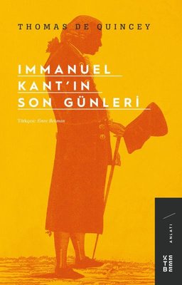 Immanuel Kant'ın Son Günleri | Ketebe Yayınları