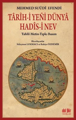 Tarih-i Yeni Dünya Hadis-i Nev | Akıl Fikir Yayınları