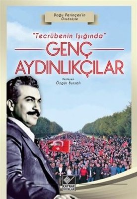 Tecrübenin Işığında Genç Aydınlıkçılar | Kaynak Yayınları