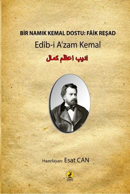 Bir Namık Kemal Dostu: Fik Reşad | Ceren Yayınevi