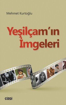 Yeşilçam'ın İmgeleri | Çizgi Kitapevi