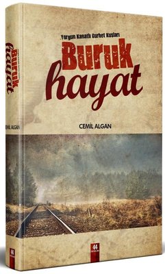 Buruk Hayat | 44 Yayınları