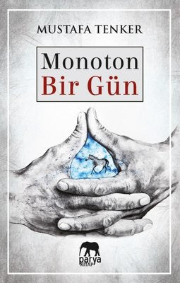 Monoton Bir Gün | Parya Kitap