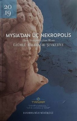 Mysia'an Üç Nekropolis | Bilgin Kültür Sanat