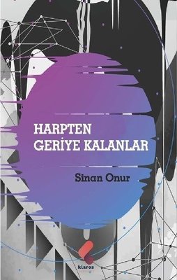 Harpten Geriye Kalanlar | Klaros Yayınları