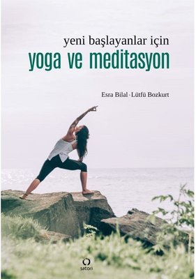 Yeni Başlayanlar İçin Yoga ve Meditasyon | Satori