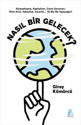 Nasıl Bir Gelecek? | Aganta Kitap