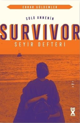 Solo Annenin Survivor Seyir Defteri | DEX