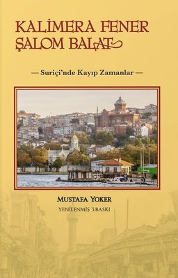 Kalimera Fener Şalom Balat-Suriçi'nde Kayıp Zamanlar | Alternatif Yayınları