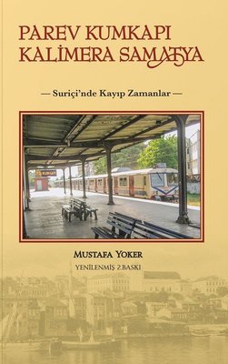 Parev Kumkapı Kalimera Samatya-Suriçi'nde Kayıp Zamanlar | Alternatif Yayınları