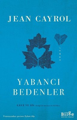 Yabancı Bedenler | Bilge Kültür Sanat