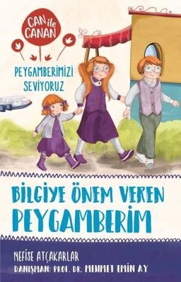 Bilgiye Önem Veren Peygamberim-Can ile Canan Peygamberimizi Seviyoruz | Timaş Çocuk