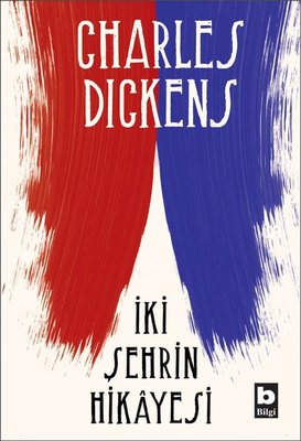 İki Şehrin Hikayesi | Bilgi Yayınevi