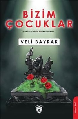 Bizim Çocuklar | Dorlion Yayınevi