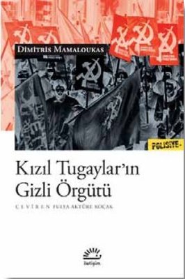 Kızıl Tugaylar'ın Gizli Örgütü | İletişim Yayınları