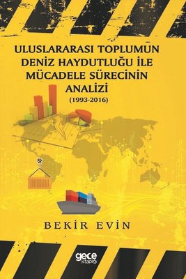 Uluslararası Toplumun Deniz Haydutluğu İle Mücadele Sürecinin Analizi | Gece Kitaplığı
