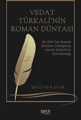 Vedat Türkali'nin Roman Dünyası | Gece Kitaplığı