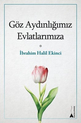 Göz Aydınlığımız Evlatlarımıza | Kayalıpark