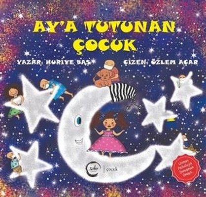 Ay'a Tutunan Çocuk | Sıfır Yayınları