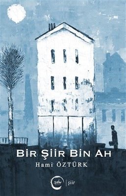 Bir Şiir Bin Ah | Sıfır Yayınları