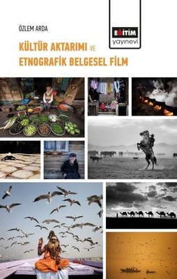 Kültür Aktarımı ve Etnografik Belgesel Film | Eğitim Yayınevi