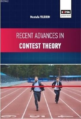 Recent Advances in Contest Theory | Eğitim Yayınevi