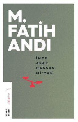 İnce Ayar Hassas Miyar | Ketebe Yayınları