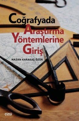 Coğrafyada Araştırma Yöntemlerine Giriş | Çizgi Kitapevi