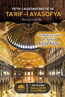 Feth-i Kostantiniyye ve Tarif-i Ayasofya | Aktaş Yayıncılık
